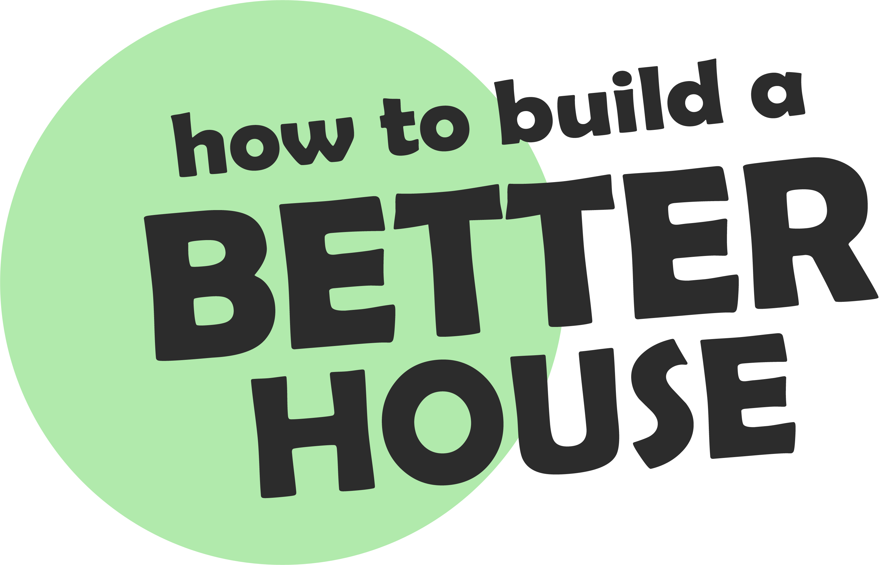 How to Build a Better House logo